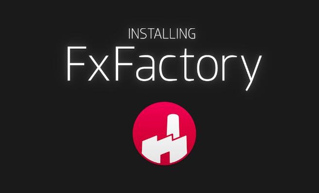 FCPX/AE/PR插件 超强视觉特效包 FxFactory Pro 8.0.14 Mac全解锁版