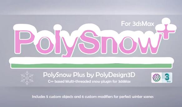 3DS MAX插件 超强造雪一键式生成雪 PolySnow v1.03