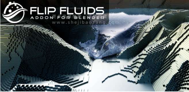 Blender插件 水花液体流体模拟工具 FLIP Fluids v1.7.4