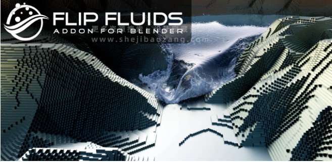 Blender插件 水花液体流体模拟工具 FLIP Fluids v1.7.5+预设