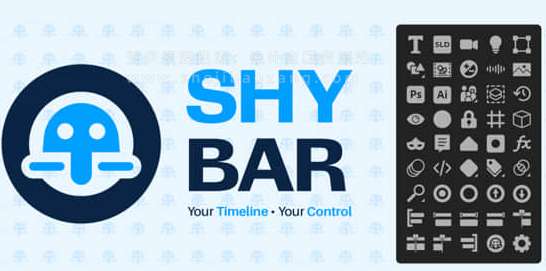 AE脚本 时间线图层动画快捷高效操作工具 Shy Bar V1.0