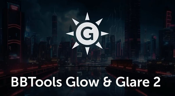 PS辉光眩光特效插件 BBTools Glow & Glare 2 V2.4.3 For Photoshop
