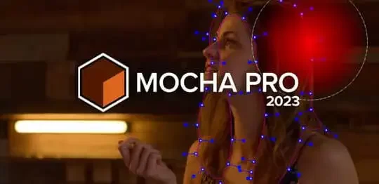 Mocha Pro 2023 – 专业视觉特效跟踪与去除软件 支持AE/PR/OFX/达芬奇插件