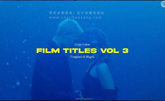 AE/PR/FCPX/PS模板插件 20组电影文字标题排版视觉设计 Tropic Colour – Film Titles Vol.3
