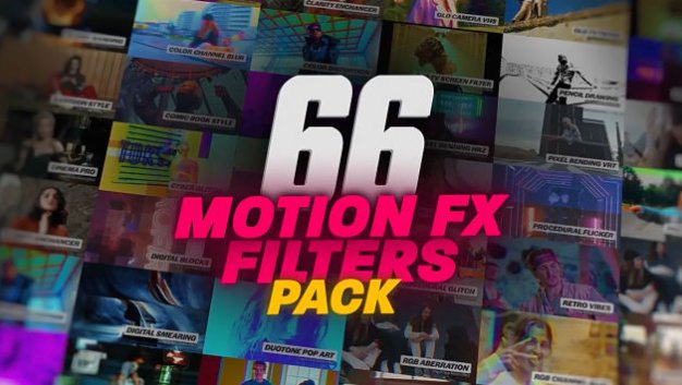 AE视频特效滤镜叠加转场动画模板66组 Motion Effect Filters Pack For After Effects