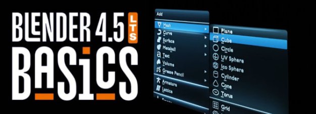 Blender 4.5新手入门基础建模材质渲染系统教程 CGCookie – BLENDER BASICS – An Introduction to Blender 3D 4.5 LTS